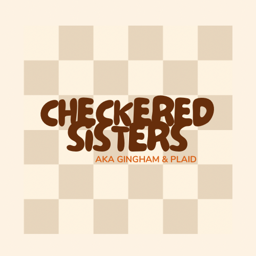 Checkered Sisters